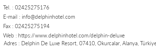 Delphin Deluxe Resort telefon numaralar, faks, e-mail, posta adresi ve iletiim bilgileri